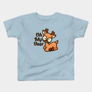 Oh my deer Kids T-Shirt